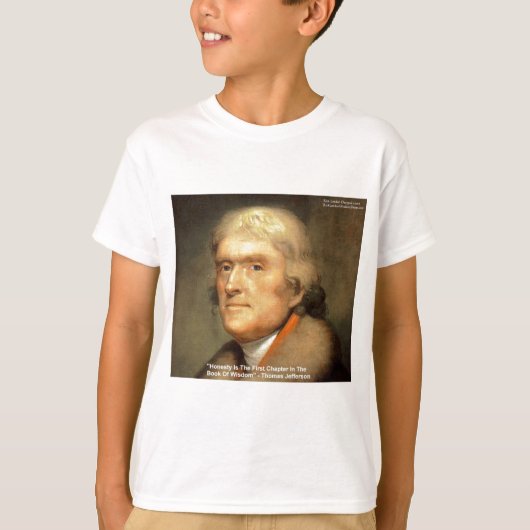トーマス・ジェファソン "正直" 知恵の引用ギフト Tシャツ (正面)