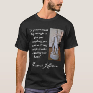 トーマス・ジェファーソンの大きい政府の引用文 Tシャツ
