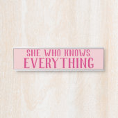 ドアおもしろい名プレートすべてを知っている彼女 サインプレート (正面)