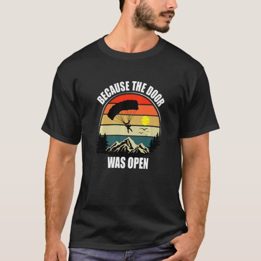 ドアが開いていたから - スカイダイビング プレミアム Tシャツ (正面)