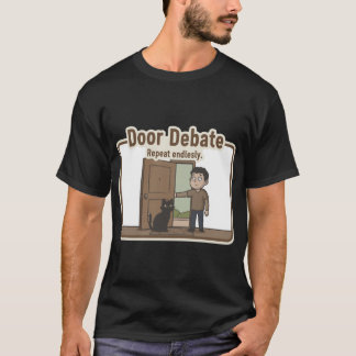 ドア論争Tシャツ Tシャツ