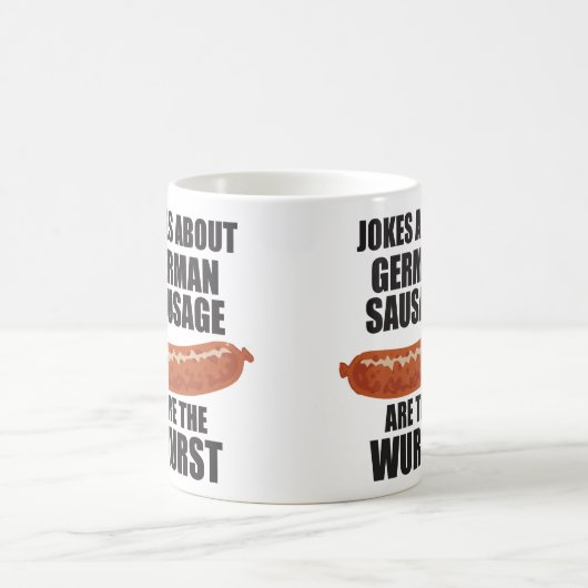 ドイツのソーセージについての冗談はWurstです コーヒーマグカップ (中央)