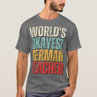 ドイツのテアックのための世界で最も大きなドイツの先生ギフト Tシャツ