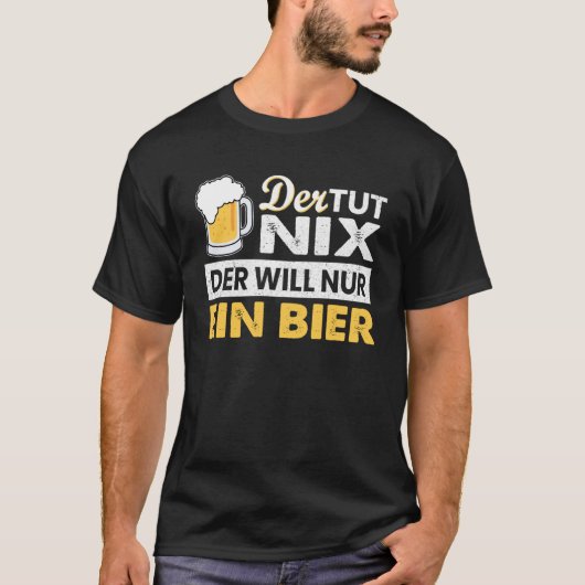 ドイツの文字Der tut nix derでBierでNur Tシャツ (正面)