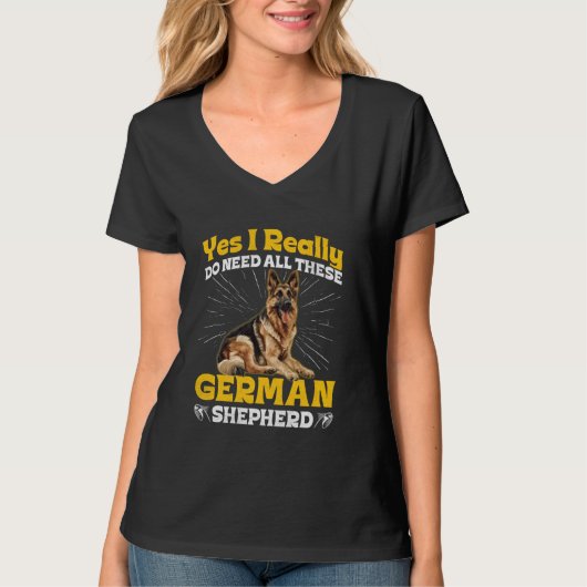 ドイツの羊飼い犬このおもしろいは本当に必要 Tシャツ (正面)