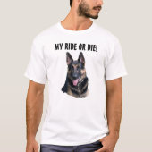 ドイツの羊飼い私の乗るか死ぬt型 tシャツ (正面)
