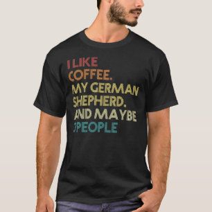 ドイツの羊飼い飼い犬コーヒーラバーサルカおもしろいー Tシャツ