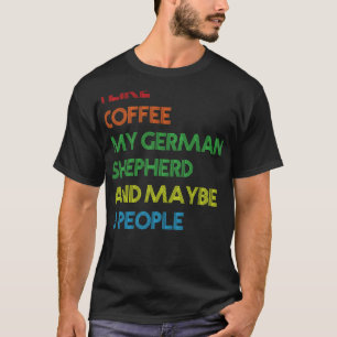 ドイツシェパード犬のオーナーコーヒーラバーズ引用文ヴィント Tシャツ
