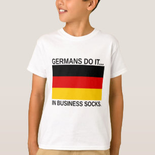 ドイツ人はビジネスソックスでそれをやる Tシャツ