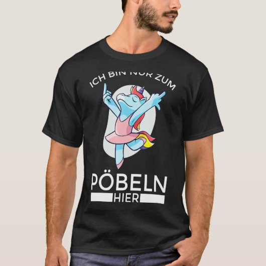 ドイツ文字のIch Bin Nur Zum Pebel Hier Klugscで Tシャツ (正面)