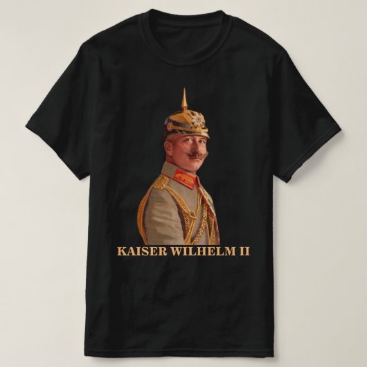 ドイツ皇帝ヴィルヘルム2世 Tシャツ (デザイン正面)