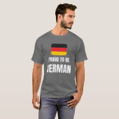 ドイツ誇りを持った人になる Tシャツ (正面フル)