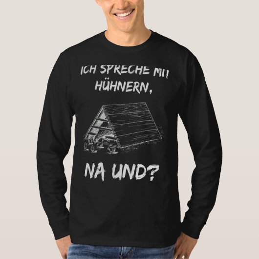 ドイツ語文字Ich Spreche Mit Huhnern (Ich S) Tシャツ (正面)