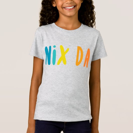 ドイツ語Nix Da Tシャツ (正面)