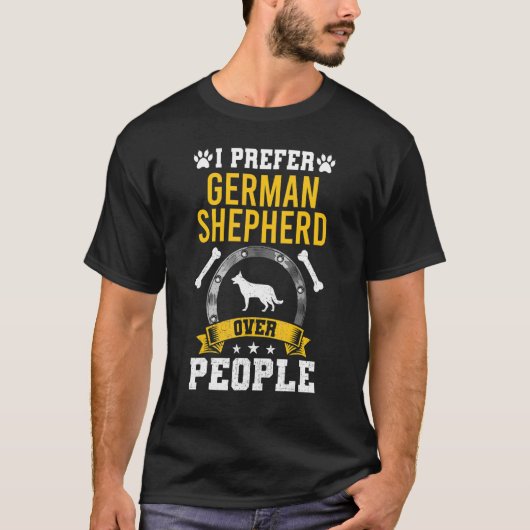 ドイツ・シェパードの方が人間の犬より好き Tシャツ (正面)