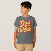 ドイツ、ドイツのことわざTシャツ、Das Ist Mir Warst Tシャツ (正面フル)