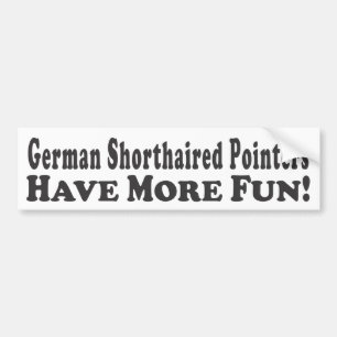 ドイツShorthairedポインターはより多くの楽しい時を過します! - Bumpe バンパーステッカー