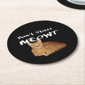 ドゥストレスミオウ – オレンジキャットストレス私アウト ラウンドペーパーコースター (アングル)