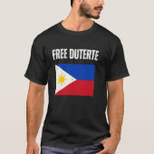 ドゥテルテ帰郷 PRRDを家に連れて帰れ ドゥテと共に Tシャツ (正面)
