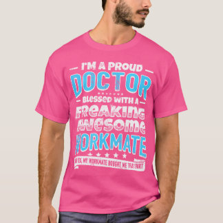 ドクターギフトおもしろいコホート素晴らしワークメイトティシェル Tシャツ