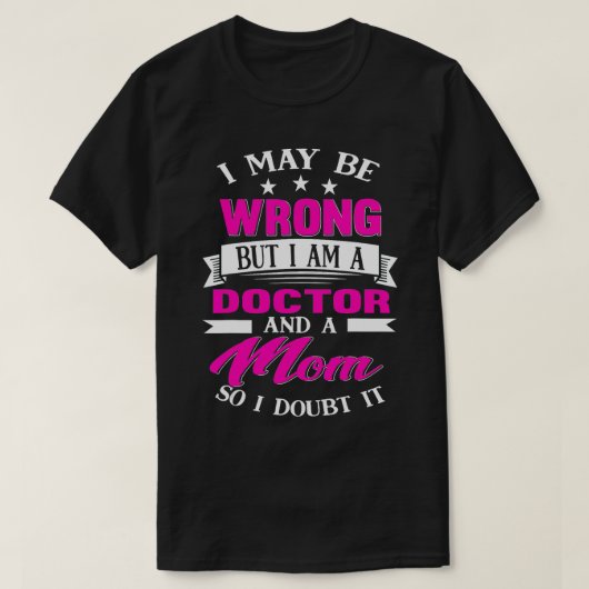 ドクターママおもしろい諺マザーギフト Tシャツ (デザイン正面)