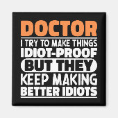 ドクター私は物事をドクターおもしろい諺する マグネット (正面)