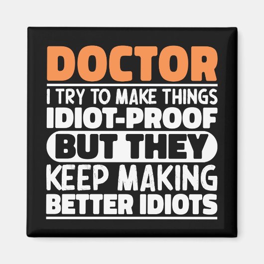 ドクター私は物事をドクターおもしろい諺する マグネット (正面)