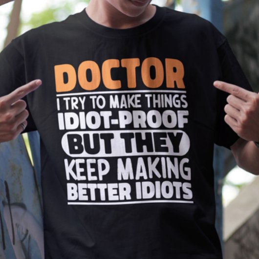 ドクター私は物事をドクターおもしろい諺する Tシャツ
