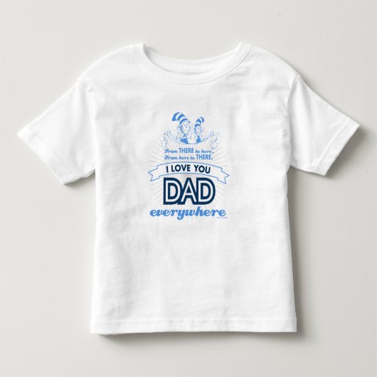 ドクター・スース｜どこでもパパ大好き トドラーTシャツ (正面)