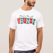 ドクター・スース | グリンチになるな Tシャツ (正面)