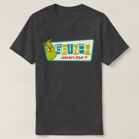 ドクター・スース | グリンチ - 私が？ Tシャツ (デザイン正面)