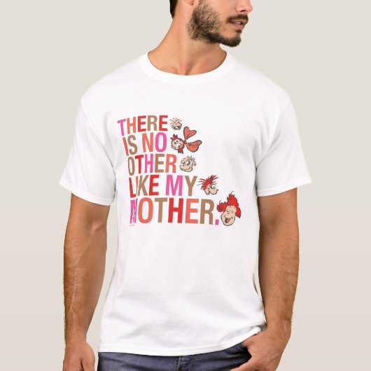 ドクター・スース｜私の母のような人は他にいない Tシャツ (正面)