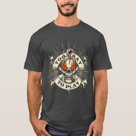 ドクロがグレイすぎて遊べない Tシャツ