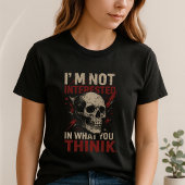 ドクロ宣言Tシャツ; 興味ないです Tシャツ
