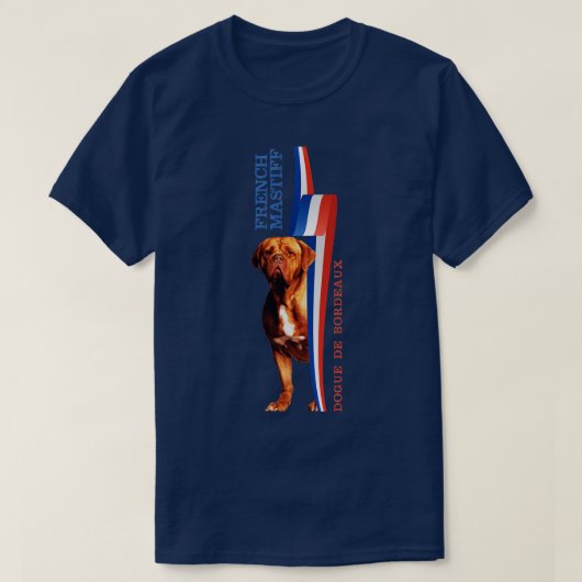 ドグ・ド・ボルフランスのドーマスティフ(2) Tシャツ (デザイン正面)