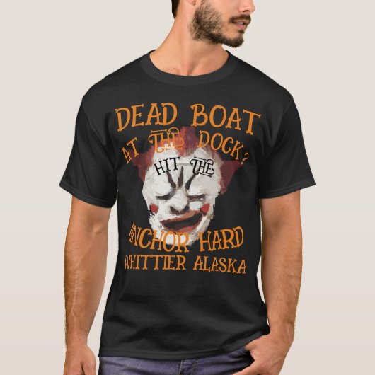 ドックで死亡した船がアンカーに激突 アルスカ 2044 Tシャツ (正面)