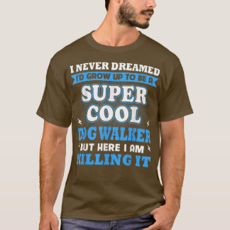 ドッグウォーカー男性へギフト女性クリスマスプレゼント202 Tシャツ