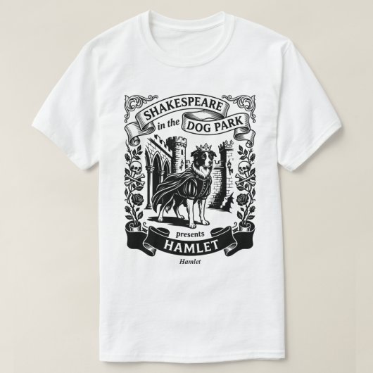 ドッグパークのシェイクスピア - ハムレット Tシャツ (デザイン正面)