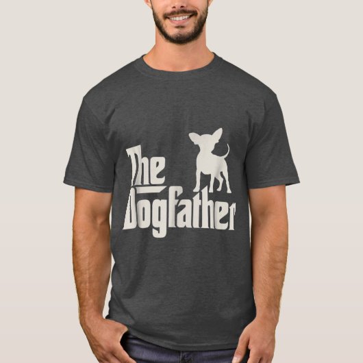 ドッグファーザー チワワ 面白い犬の飼い主 家族 Tシャツ (正面)