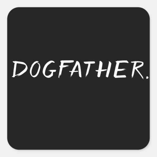 ドッグファーザー - 笑える犬のパパデザイン スクエアシール (正面)