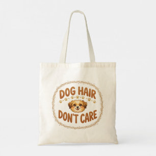 ドッグヘア構わない · 笑える犬ママユーモア トートバッグ