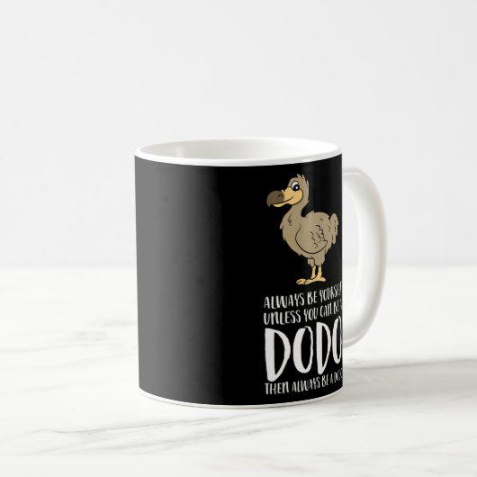 ドドードバードになれなければ、いつも自分でいられる コーヒーマグカップ (正面右)