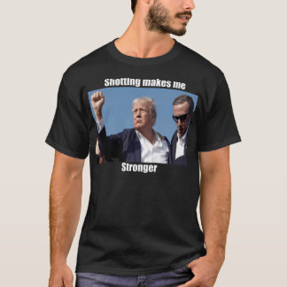 ドナルドトランプ射撃、 発砲で強くなる Tシャツ