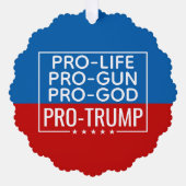 ドナルドトランプPro-Life Pro-Gun Pro-God Pro-Trump オーナメントカード (正面)