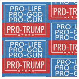 ドナルドトランプPro-Life Pro-Gun Pro-God Pro-Trump ファブリック