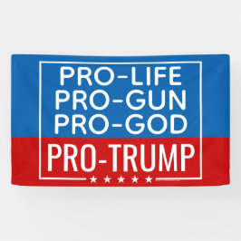 ドナルドトランプPro-Life Pro-Gun Pro-God Pro-Trump 横断幕