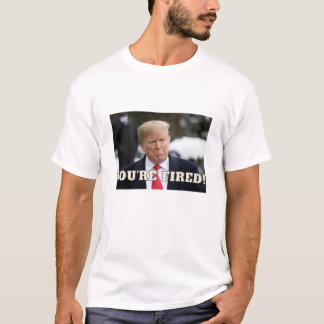 ドナルド・トランプあなたは発射！T-シャツ Tシャツ