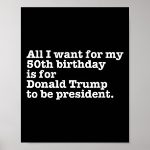 ドナルド・トランプおもしろい大統領50誕生日Gag Gif ポスター