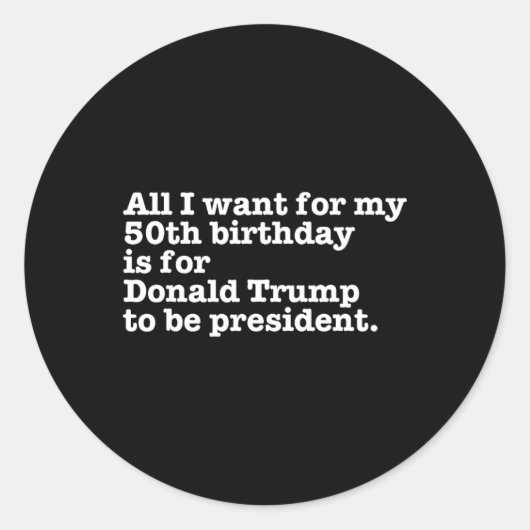 ドナルド・トランプおもしろい大統領50誕生日Gag Gif ラウンドシール (正面)