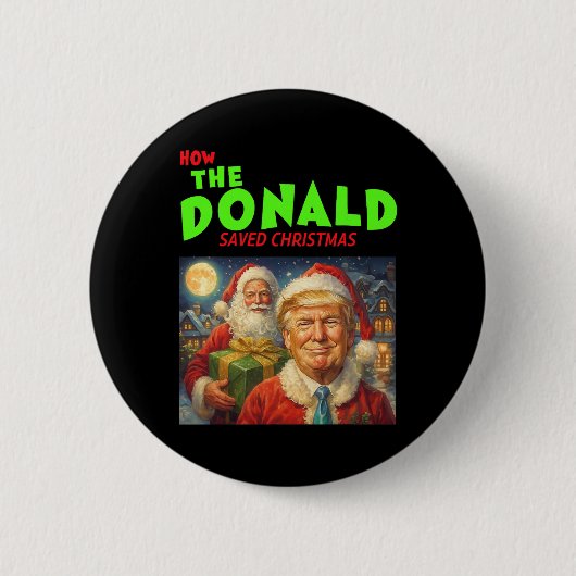 ドナルド・トランプがクリスマスを救った方法 缶バッジ (正面)